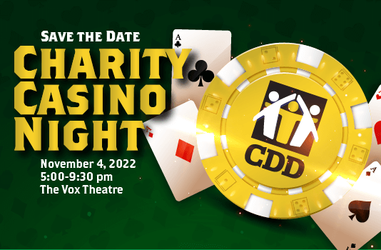 CDD Charity Casino Night - Nov 4, 2022 - The Vox Theatre